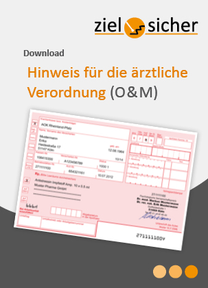 ärztliche Verordnung (O&M)